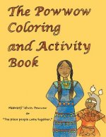 The Powwow Coloring and Activity Book: Ojibwe Traditions Coloring Book Series
