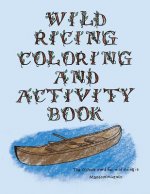 The Wild Ricing Coloring and Activity Book: Ojibwe Traditions Coloring Book Series