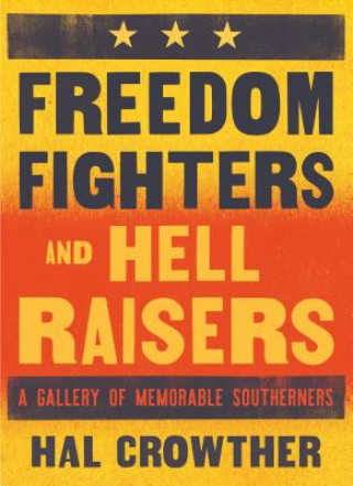 Freedom Fighters and Hell Raisers