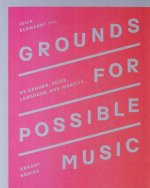 Grounds for Possible Music: On Gender, Voice, Language, and Identity