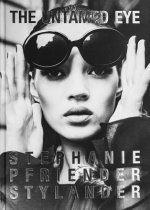 Stephanie Pfriender Stylander - The Untamed Eye