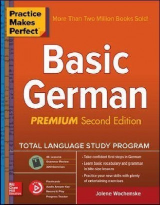 Practice Makes Perfect: Basic German, Premium Second Edition