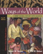 Ways of the World with Sources, Volume 2: A Brief Global History