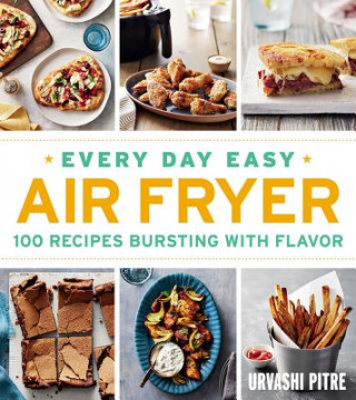 Every Day Easy Air Fryer (Urvashi Pitre)(Puha kötésű)