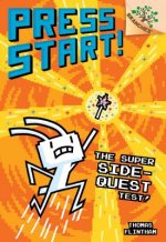 The Super Side-Quest Test!: A Branches Book (Press Start! #6) (Library Edition), 6