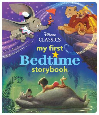 My First Disney Classics Bedtime Storybook (Disney Book Group,Disney Storybook Art Team)(Pevná)