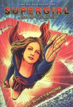 Supergirl: Age of Atlantis: (Supergirl Book 1)