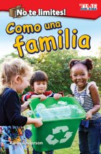 No Te Limites!: Como Una Familia