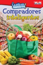 La Vida En Numeros: Compradores Inteligentes (Life in Numbers: Smart Shoppers) (Spanish Version) (Level 1)