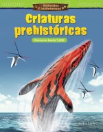 Animales Asombrosos: Criaturas Prehistoricas: Numeros Hasta 1,000 (Amazing Animals: Prehistoric Creatures: Numbers to 1,000) (Spanish Version) (Grade