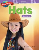 Your World: Hats: Classifying (Kindergarten)