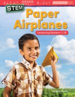 Stem: Paper Airplanes: Composing Numbers 1-10 (Kindergarten)