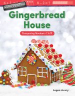 Engineering Marvels: Gingerbread House: Composing Numbers 11-19 (Kindergarten)