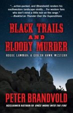 Black Trails and Bloody Murder: A Western Duo