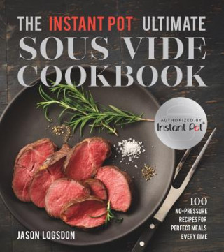 Instant Pot  (R) Ultimate Sous Vide Cookbook