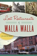 Lost Restaurants of Walla Walla