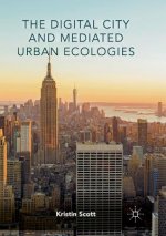 Digital City and Mediated Urban Ecologies