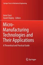 Micro-Manufacturing Technologies and Their Applications
