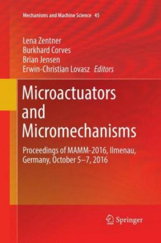 Microactuators and Micromechanisms