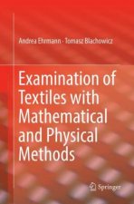 Examination of Textiles with Mathematical and Physical Methods