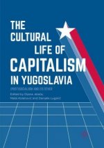 Cultural Life of Capitalism in Yugoslavia