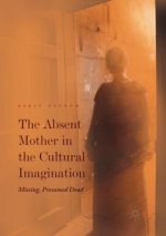 Absent Mother in the Cultural Imagination