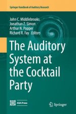 Auditory System at the Cocktail Party