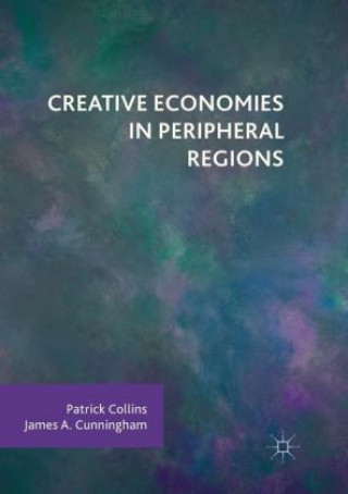 Creative Economies in Peripheral Regions