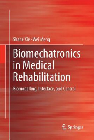 Biomechatronics in Medical Rehabilitation