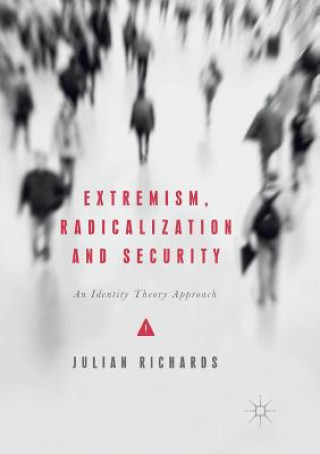 Extremism, Radicalization and Security