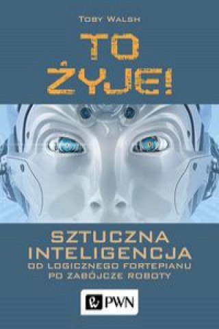 To żyje! Sztuczna inteligencja