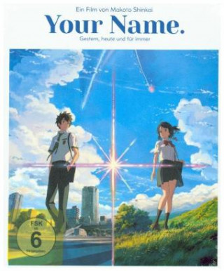 Your Name. - Gestern, heute und für immer