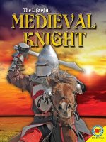 The Life of a Medieval Knight