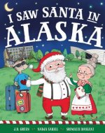 I Saw Santa in Alaska
