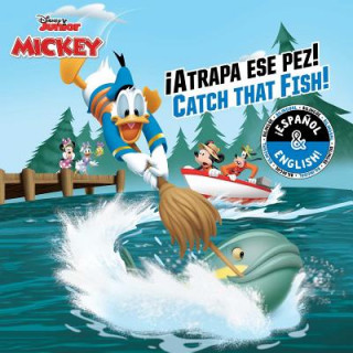 Catch that Fish! / !Atrapa ese pez! (English-Spanish) (Disney Junior: Mickey and the Roadster Racers)
