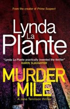 Murder Mile, 4: A Jane Tennison Thriller (Book 4)