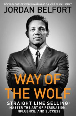 Way of the Wolf (Jordan Belfort)(Miękka)