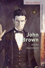 John Brown: Armed Abolitionist