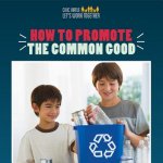 How to Promote the Common Good