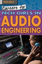 Careers for Tech Girls in Audio Engineering
