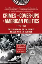 Crimes and Cover-ups in American Politics