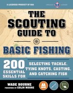 Scouting Guide to Basic Fishing: A Licensed Boy Scouts of America Handbook