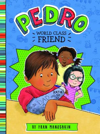 Pedro, First-Class Friend
