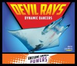 Devil Rays: Dynamic Dancers