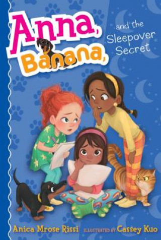 Anna, Banana, and the Sleepover Secret, 7