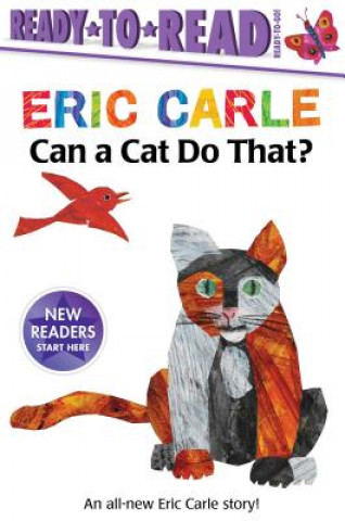 Can a Cat Do That?/Ready-To-Read Ready-To-Go! (Eric Carle)(Carte broșată)