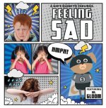 Feeling Sad