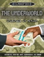 The Underworld: Criminals in Action