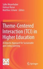 Theme-Centered Interaction (TCI) in Higher Education