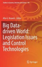 Big Data-driven World: Legislation Issues and Control Technologies